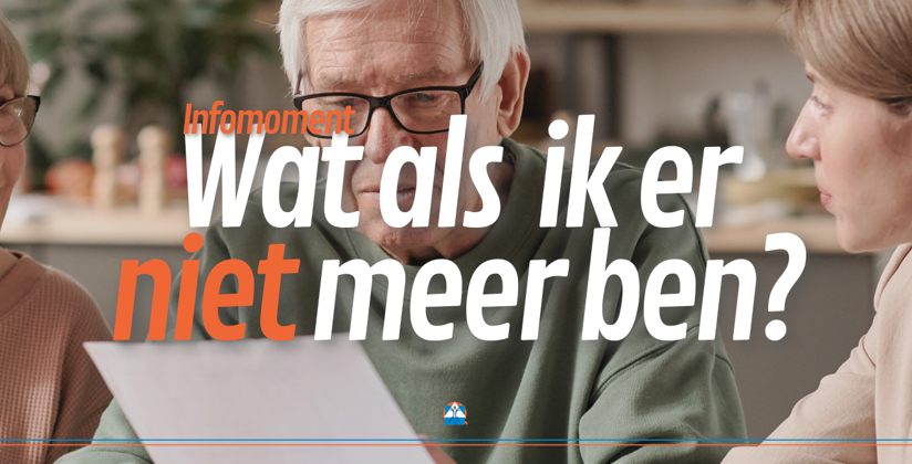 Sessie Wat Als Ik Er Niet Meer Ben